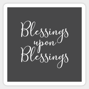 Blessings upon Blessings Sticker